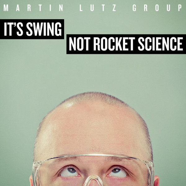 It's Swing - Not Rocket Science! - cover