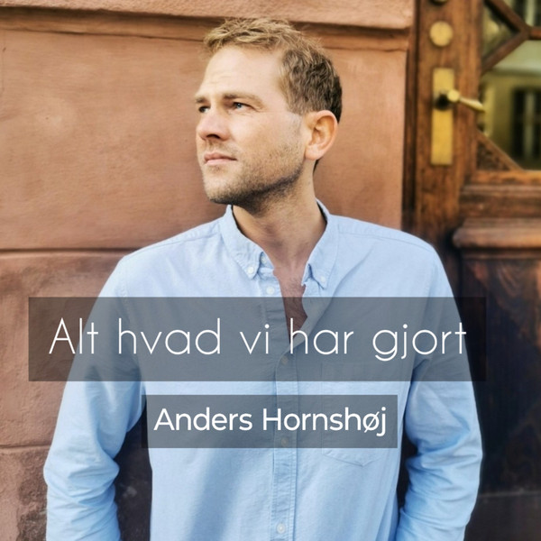 Alt hvad vi har gjort
