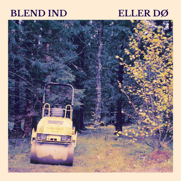 Blend Ind Eller Dø