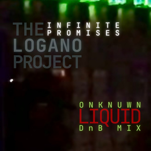 Infinite Promises - Onknown Liquid DnB Mix