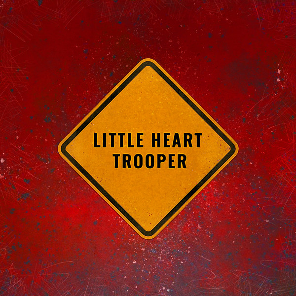 Little Heart Trooper