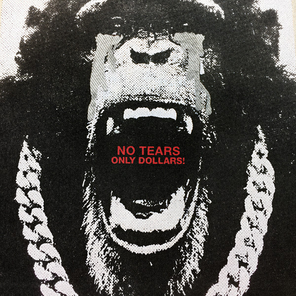 No Tears, Only Dollars!