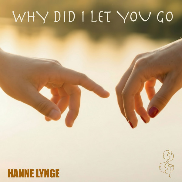 Why Did I Let You Go