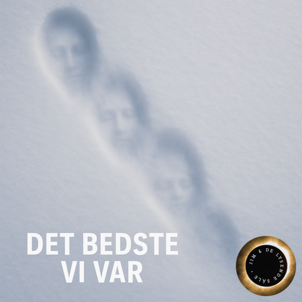 Det bedste vi var